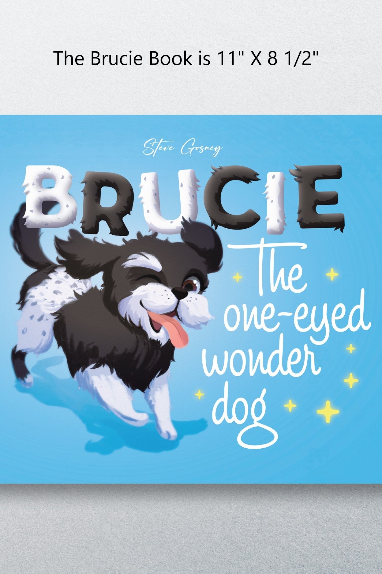 Brucie the One-Eyed Wonder Dog book (hardcover)